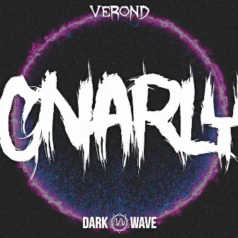 Gnarly by Verondub