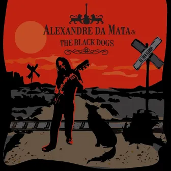 All Them Reasons by Alexandre da Mata & the Black Dogs