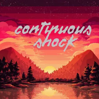 shock by Continuous