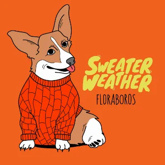 Sweater Weather by Floraboros