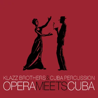 Opera Meets Cuba by Cuba Percussion