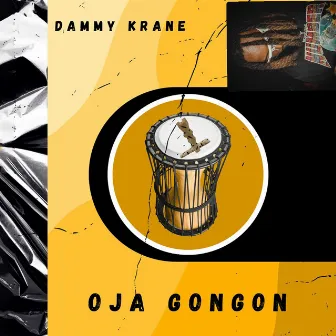 Oja Gongon by Dammy Krane