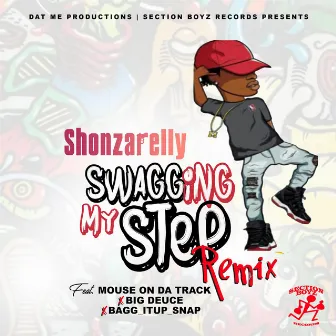 Swagging My Step (Remix) by Shonzarelly