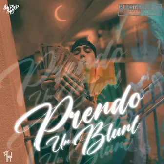 Prendo un Blunt by Young Hundred