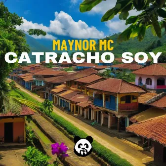 Catracho Soy by Maynor MC