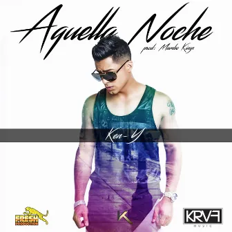 Aquella Noche by Ken-Y