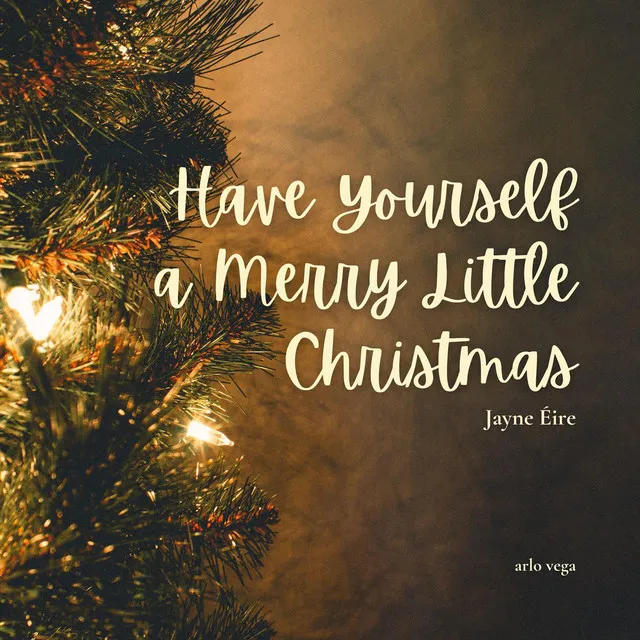 Have Yourself a Merry Little Christmas