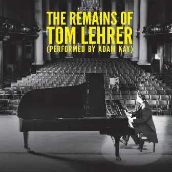 The Remains of Tom Lehrer by Amateur Transplants