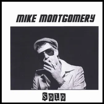 Solo by Mike Montgomery