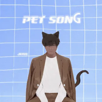 Pet Song by JKris