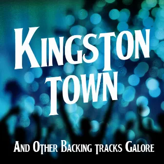 Kingston Town and Other Backing Tracks Galore by The Retro Spectres