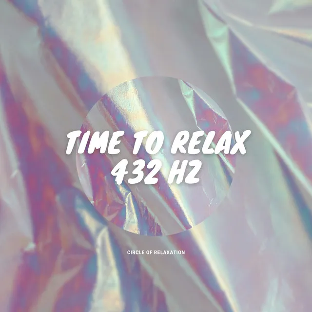 Time to Relax - 432 Hz Inspiring Piano Music