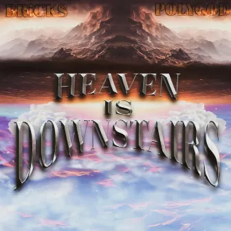 HEAVEN IS DOWNSTAIRS by DJ BRiCKS