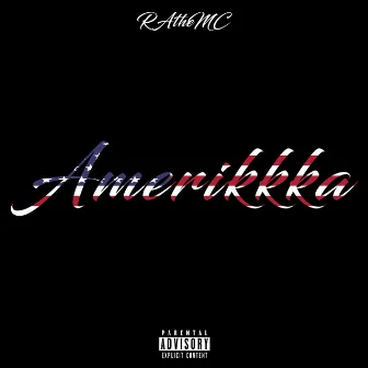 Amerikkka by RAtheMC