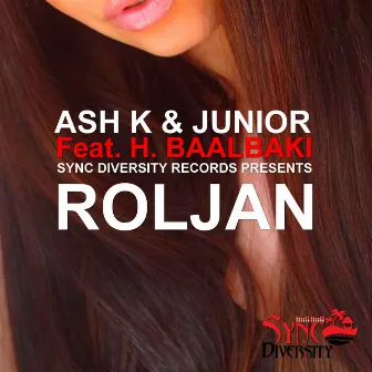 Roljan by Ash K & Junior