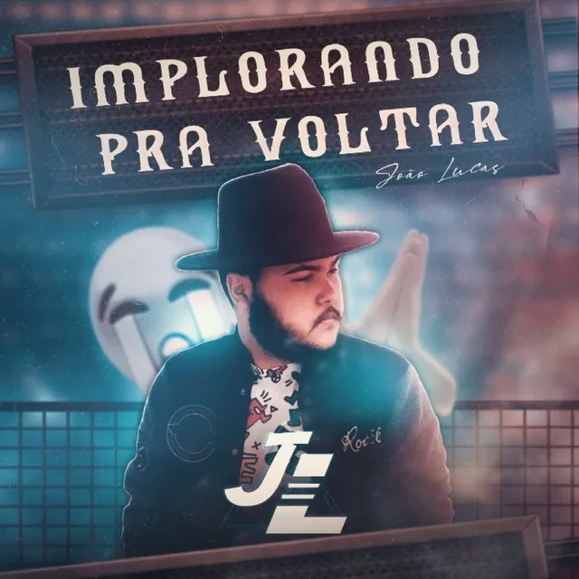 "IMPLORANDO PRA VOLTAR"