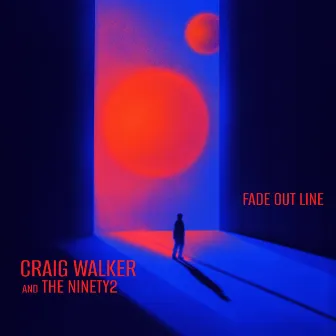 Fade Out Line by Craig Walker