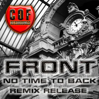 No Time To Back (Remixes) by FRONT