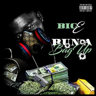 Run a Bag Up by Big E