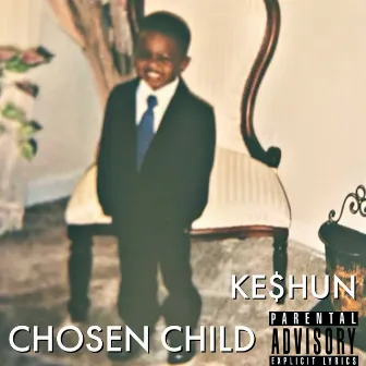 Chosen Child by Ke$hun