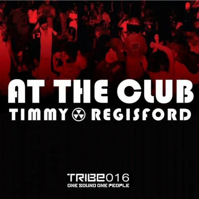 At the Club - Timmy Regisford & Adam Rios Remix