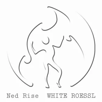 White Roessl by Ned Rise