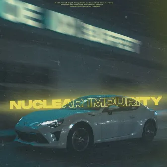 NUCLEAR IMPURITY by XHNORT