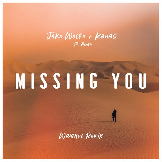 Missing You - Wrathul Remix