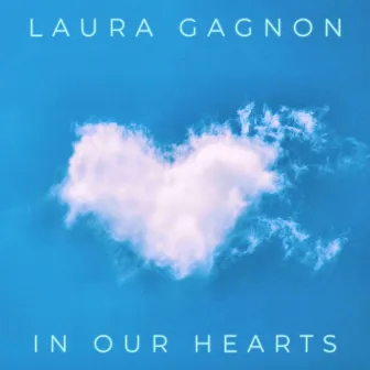 In Our Hearts by Laura Gagnon