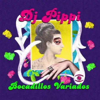 Bocadillos Variados by DJ Pippi