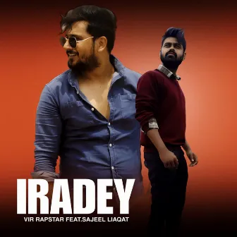 Iradey (Feat. Sajeel Liaqat) by Vir Rapstar