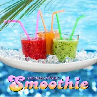 Smoothie by Andreas Svarc