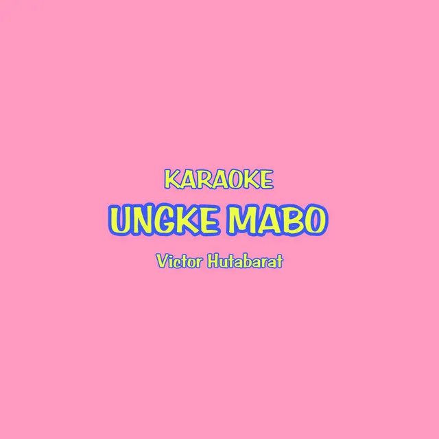 Ungke Mabo (Karaoke)