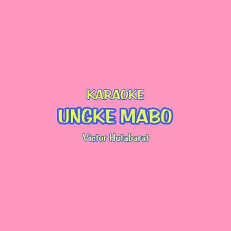 Ungke Mabo (Karaoke) by Unknown Artist