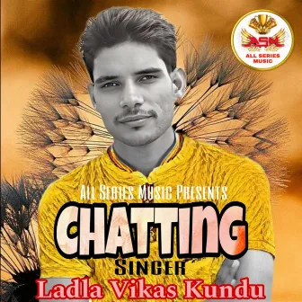 Chatting by Ladla Vikas Kundu