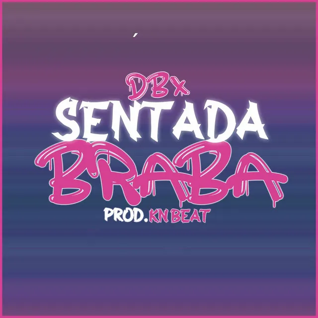 Sentada Braba