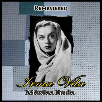 México Lindo (Remastered) by Irma Vila