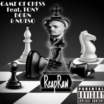 Game of Chess by Reap Raw