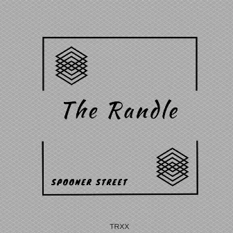 The Randle by Spoonerstreet