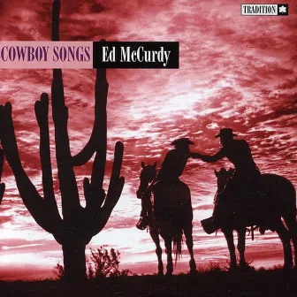 Cowboy Songs by Ed McCurdy