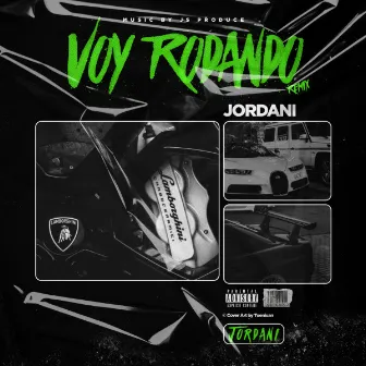 Voy Rodando (Remix) by Jordani