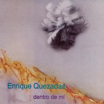 Dentro de Mi by Enrique Quezadas