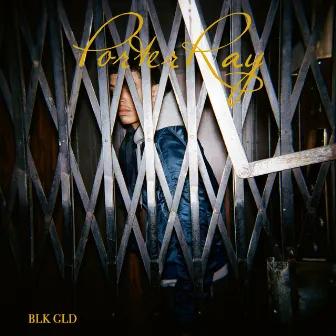 BLK GLD by Porter Ray