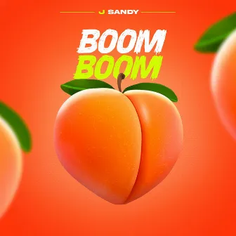 Boom Boom by J. Sandy