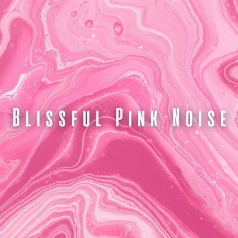 Blissful Pink Noise by Static White Noise Sounds