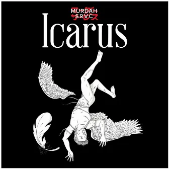 Icarus by MURDAH SRVC