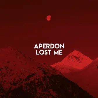 Lost Me by Aperdon