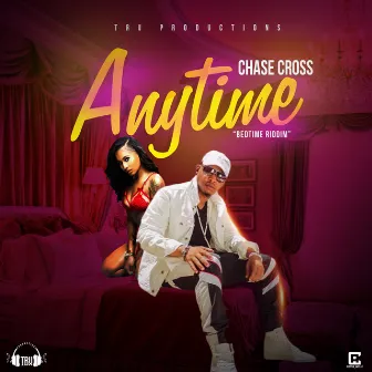 Anytime Bed Time Riddim by Chase Cross