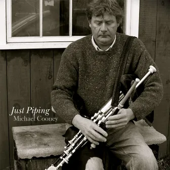 Just Piping by Michael Cooney