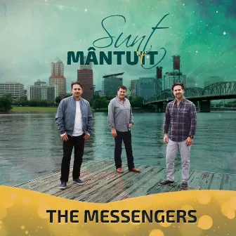 Sunt Mantuit by The Messengers